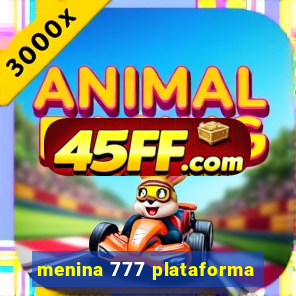 menina 777 plataforma